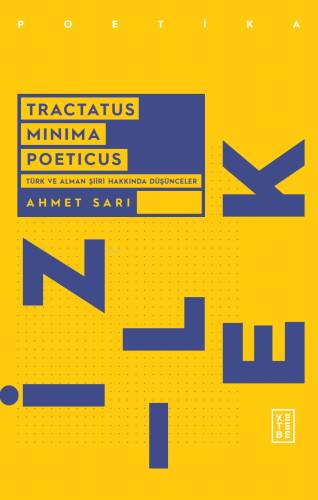 Tractatus Minima Poeticus;Türk ve Alman Şiiri Hakkında Düşünceler - 1