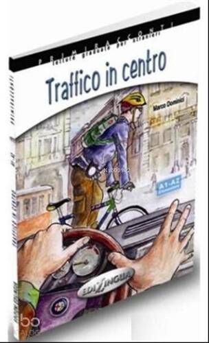 Traffico in Centro +CD - İtalyanca Okuma Kitabı Temel Seviye (A1-A2) - 1