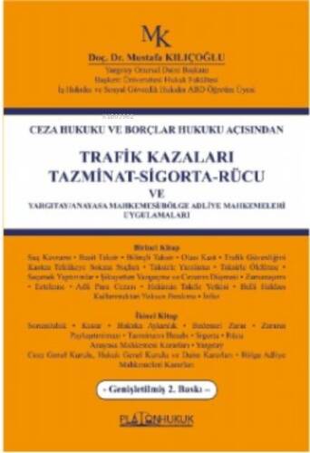 Trafik Kazaları Tazminat -Sigorta- Rücu Ve Yargıtay - Anayasa Mahkemesi;Bölge Adliye Mahkemeleri Uygulamaları - 1