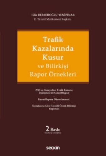 Trafik Kazalarında Kusur ve Bilirkişi Rapor Örnekleri - 1