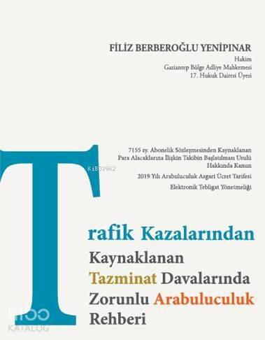 Trafik Kazalarından Doğan Tazminat Davalarında Arabuluculuk Rehberi - 1