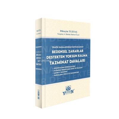 Trafik Kazalarından Kaynaklanan Bedensel Zararlar Destekten Yoksun Kalma Tazminatı Davaları - 1