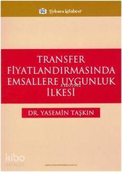 Transfer Fiyatlandırmasında Emsallere Uygunluk İlkesi - 1