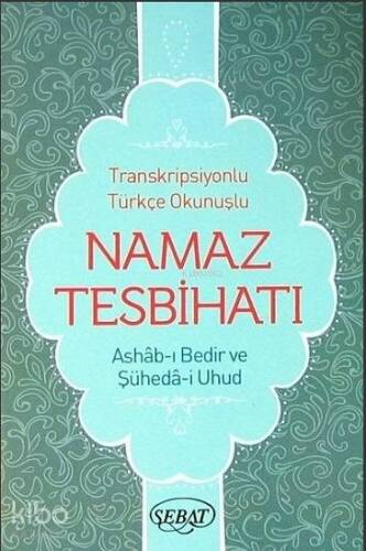 Transkripsiyonlu Türkçe Okunuşlu Namaz Tesbihatı Kod 1025 - 1