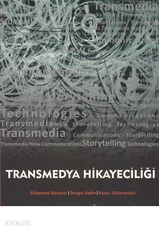 Transmedya Hikayeciliği - 1