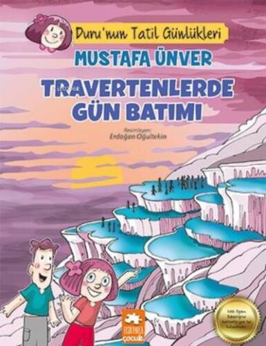 Travertenlerde Gün Batımı - Duru'nun Tatil Günlükleri - 1