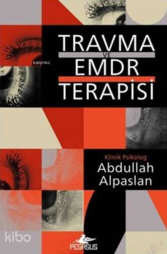 Travma ve EMDR Terapisi - 1