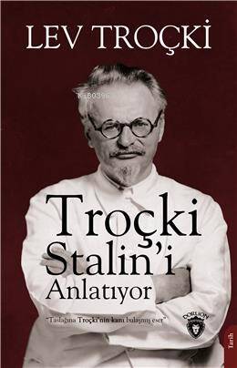 Troçki Stalini Anlatıyor - 1