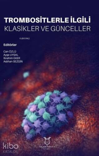 Trombositlerle İlgili Klasikler ve Günceller - 1