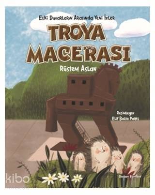 Troya Macerası - 1