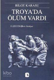 Troya'da Ölüm Vardı - 1