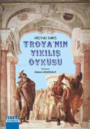 Troyanın Yıkılış Öyküsü - 1