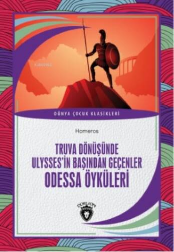 Truva Dönüşünde Ulysses’in Başından Geçenler Odessa Öyküleri - 1