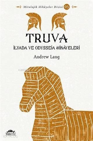 Truva; İlyada ve Odysseia Hikayeleri - 1