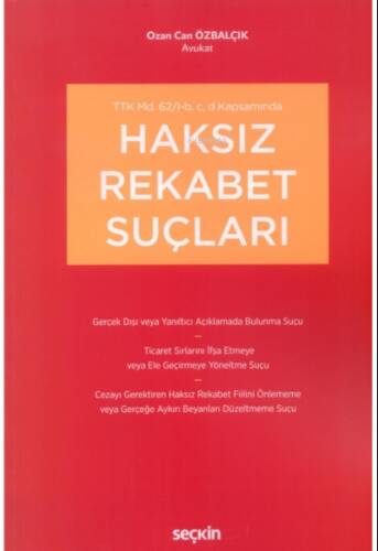 TTK Md. 62/l-b, c, d Kapsamında Haksız Rekabet Suçları - 1