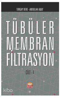 Tübüler Membran Filtrasyon (Cilt-I) - 1