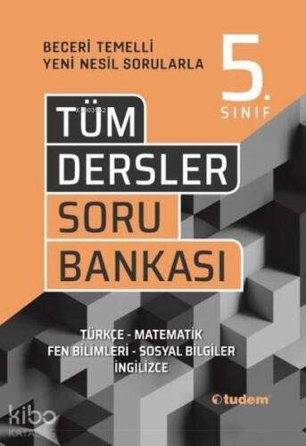 Tudem 5.Sınıf Tüm Dersler Beceri Temelli Soru Bankası - 1