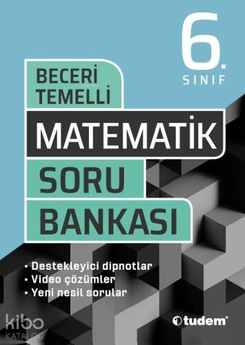 Tudem 6.Sınıf Matematik Beceri Temelli Soru Bankası - 1