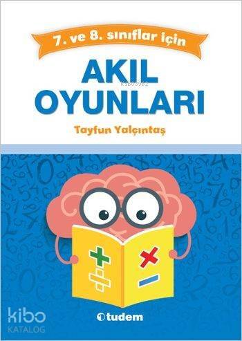 Tudem Yayınları 7. ve 8. Sınıflar için Akıl Oyunları Tudem - 1