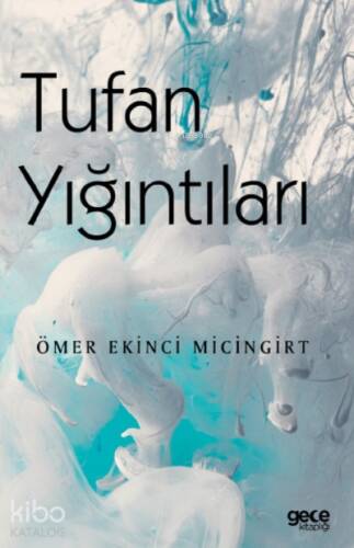 Tufan Yığıntıları - 1