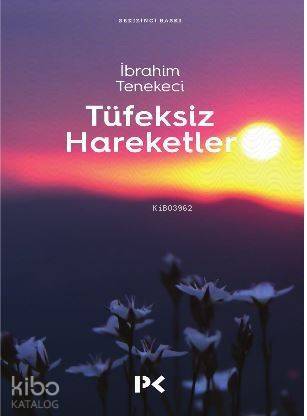 Tüfeksiz Hareketler - 1