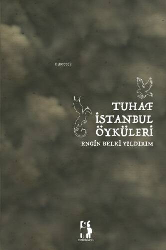 Tuhaf İstanbul Öyküleri - 1