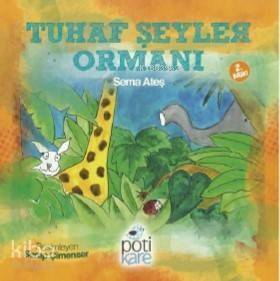 Tuhaf Şeyler Ormanı - 1