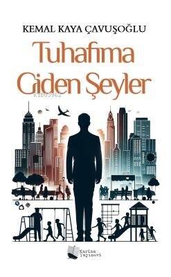 Tuhafıma Giden Şeyler - 1