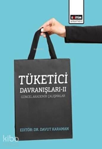 Tüketici Davranışları - 2 Güncel Akademik Çalışmalar - 1