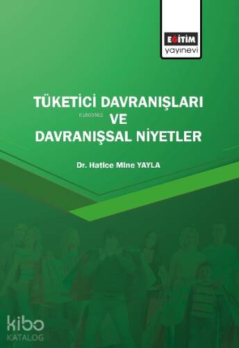 Tüketici Davranışları ve Davranışsal Niyetler - 1