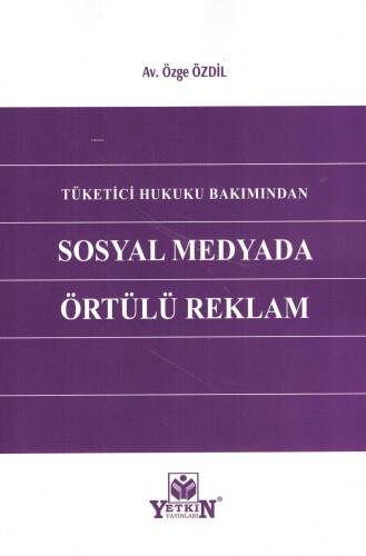 Tüketici Hukuku Bakımından Sosyal Medyada Örtülü Reklam - 1