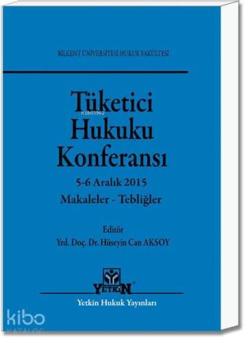 Tüketici Hukuku Konferansı - 1