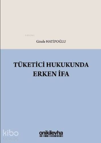 Tüketici Hukukunda Erken İfa - 1