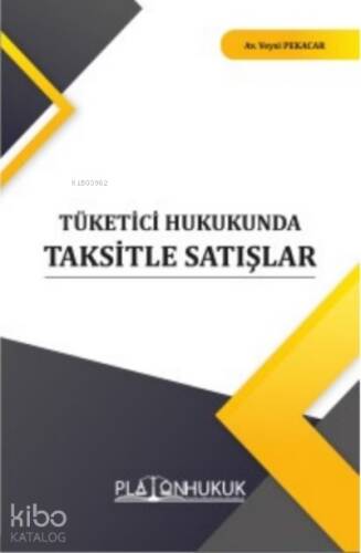 Tüketici Hukukunda Taksitle Satışlar - 1