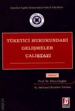 Tüketici Hukukundaki Gelişmeler Çalıştayı - 1