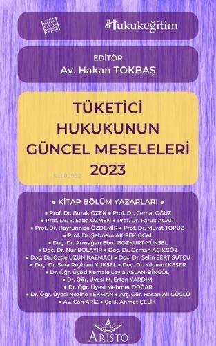 Tüketici Hukukunun Güncel Meseleleri 2023 - 1