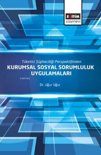 Tüketici Şüpheciliği Perspektifinden Kurumsal Sosyal Sorumluluk Uygulamaları - 1