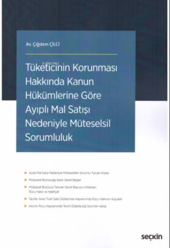 Tüketicinin Korunması Hakkında Kanun Hükümlerine Göre Ayıplı Mal Satışı Nedeniyle Müteselsil Sorumluluk - 1