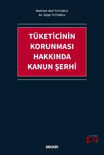 Tüketicinin Korunması Hakkında Kanun Şerhi - 1