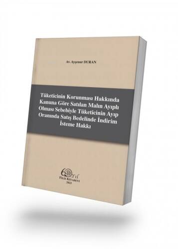 Tüketicinin Korunması Hakkında Kanuna Göre Satılan Malın Ayıplı Olması Sebebiyle Tüketicinin Ayıp Oranında Satış Bedelinde İndirim İsteme Hakkı - 1