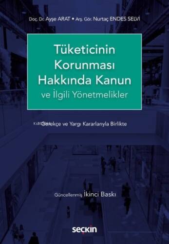 Tüketicinin Korunması Hakkında Kanun;(Gerekçeli – Yargı Kararları ile Birlikte) - 1