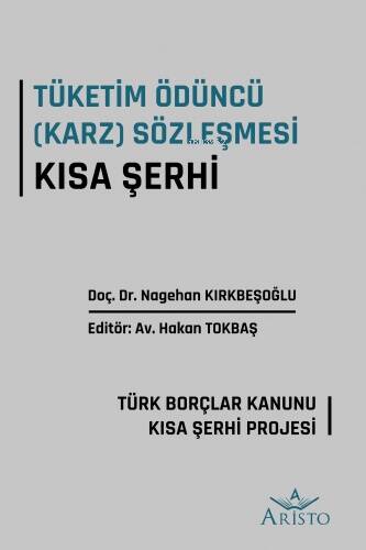 Tüketim Ödüncü (Karz) Sözleşmesi Kısa Şerhi - 1