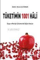 Tüketimin 1001 Hali Duygu ve Mantığın Çekişmesinde Dağılan Amaçlar - 1