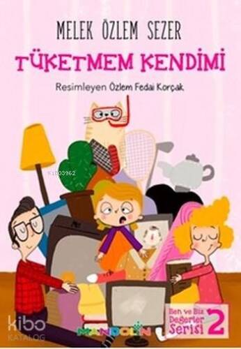 Tüketmem Kendimi - 1