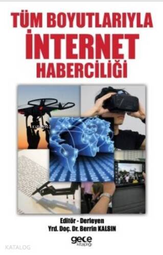 Tüm Boyutlarıyla İnternet Haberciliği - 1