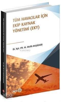 Tüm Havacılar İçin Ekip Kaynak Yönetimi (EKY) - 1