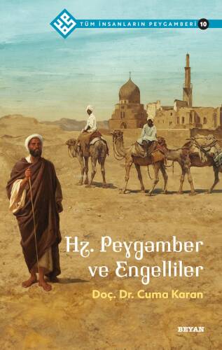 Tüm İnsanların Peygamberi /10;Hz. Peygamber ve Engelliler - 1