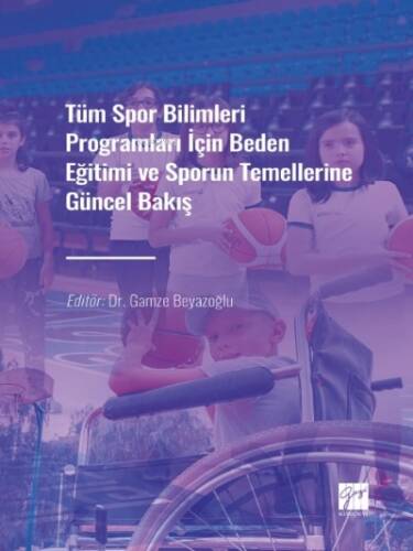 Tüm Spor Bilimleri Programları İçin Beden Eğitimi ve Sporun Temellerine Güncel Bakışv - 1