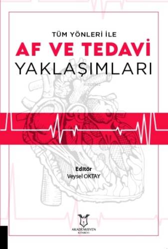 Tüm Yönleri İle AF ve Tedavi Yaklaşımları - 1