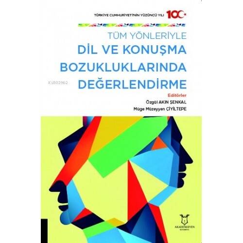 Tüm Yönleriyle Dil ve Konuşma Bozukluklarında Değerlendirme - 1